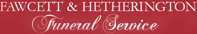 Fawcett and Hetherington Funeral Service Ltd